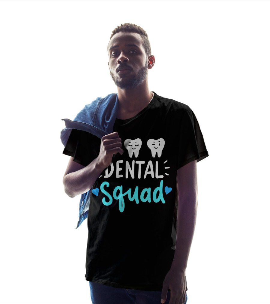 Dental Squad Dentist Hygienist Dentistry Student Happy Tooth Team T-Shirt