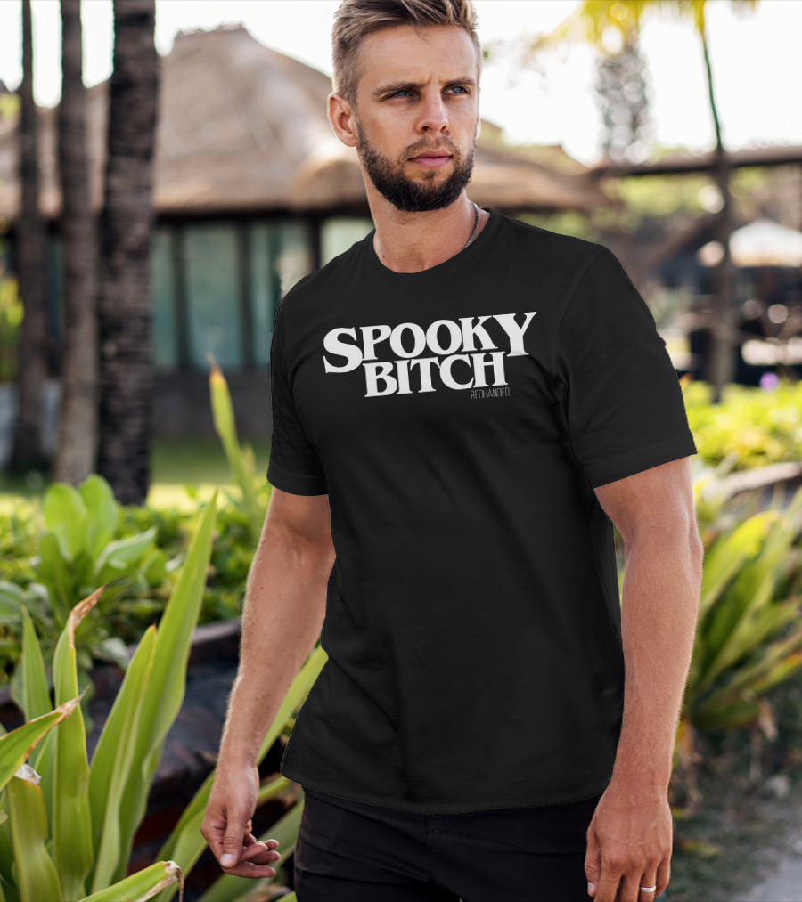 Spooky Bitch Redhanded T-Shirt