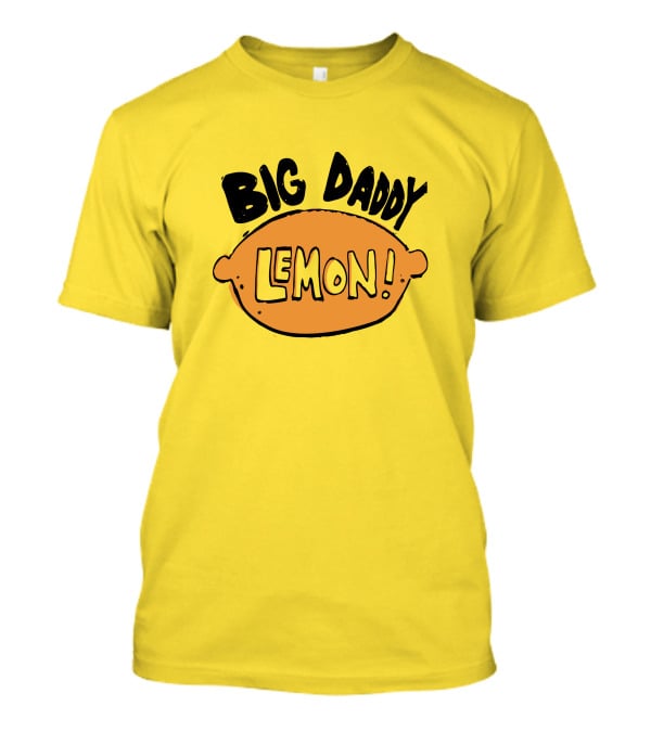 Big Daddy Lemon T-Shirt