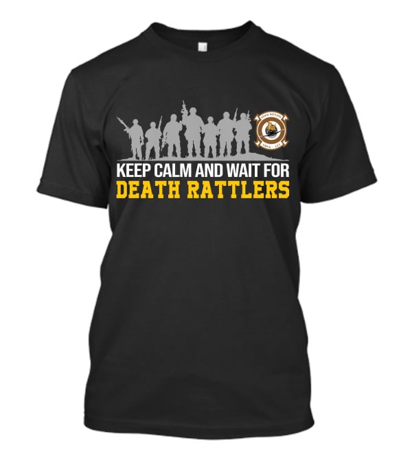 Keep Calm And Wait For Death Rattlers Vmfa-323 T-Shirt