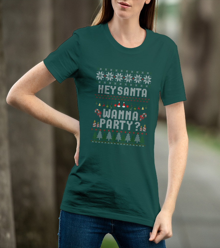 Hey Santa Wanna Party Christmas Ugly Sweater Style Holiday Festive T-Shirt