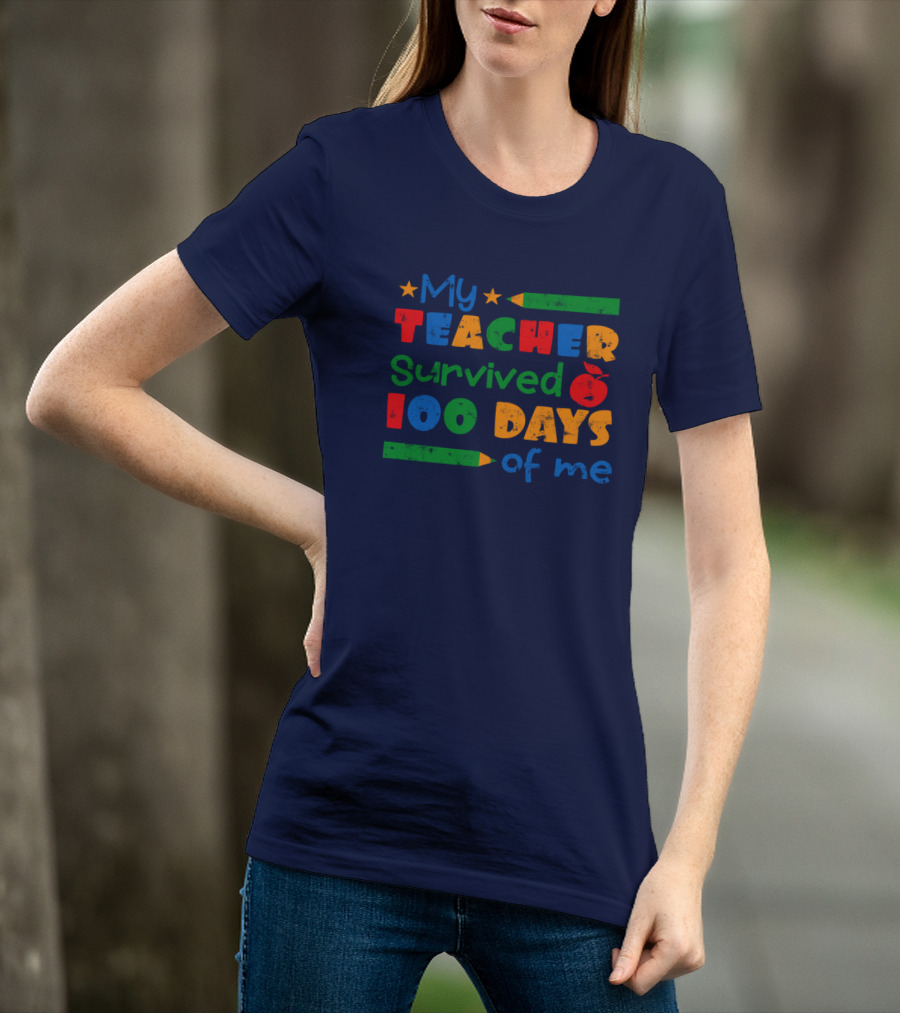 My Teacher Survived 100 Days Of Me Colorful Pencils And Apple Stars T-Shirt