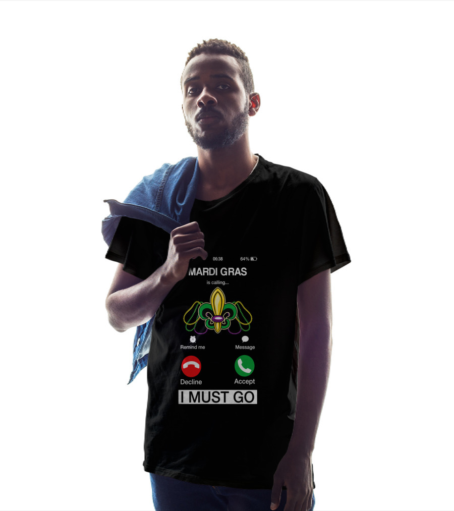 Mardi Gras Is Calling I Must Go Fleur De Lis Icon With Accept Decline Options T-Shirt