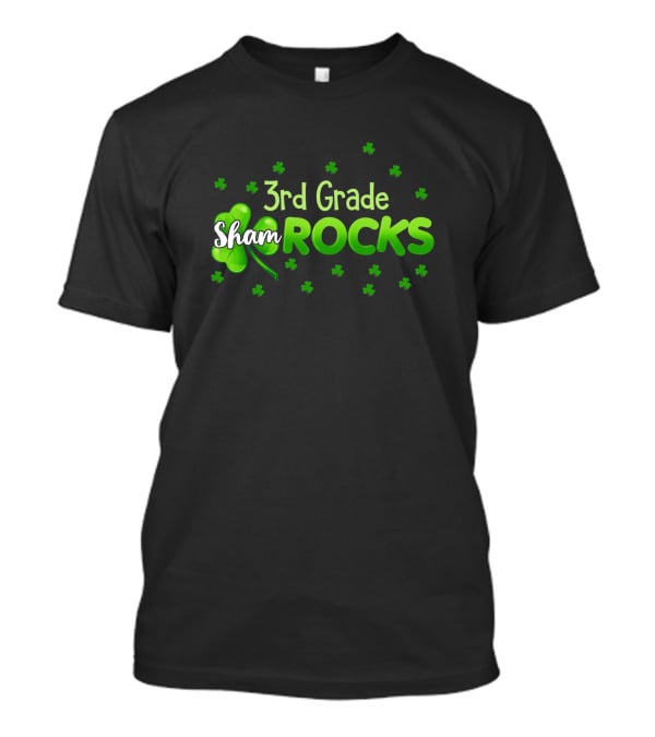 3rd Grade Shamrocks Funny St Patricks Day Green T-Shirt
