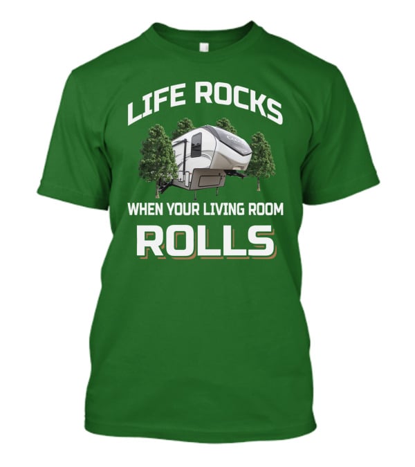 LIFE ROCKS WHEN YOUR LIVING ROOM ROLLS Cougar Camper RV Adventure T-Shirt