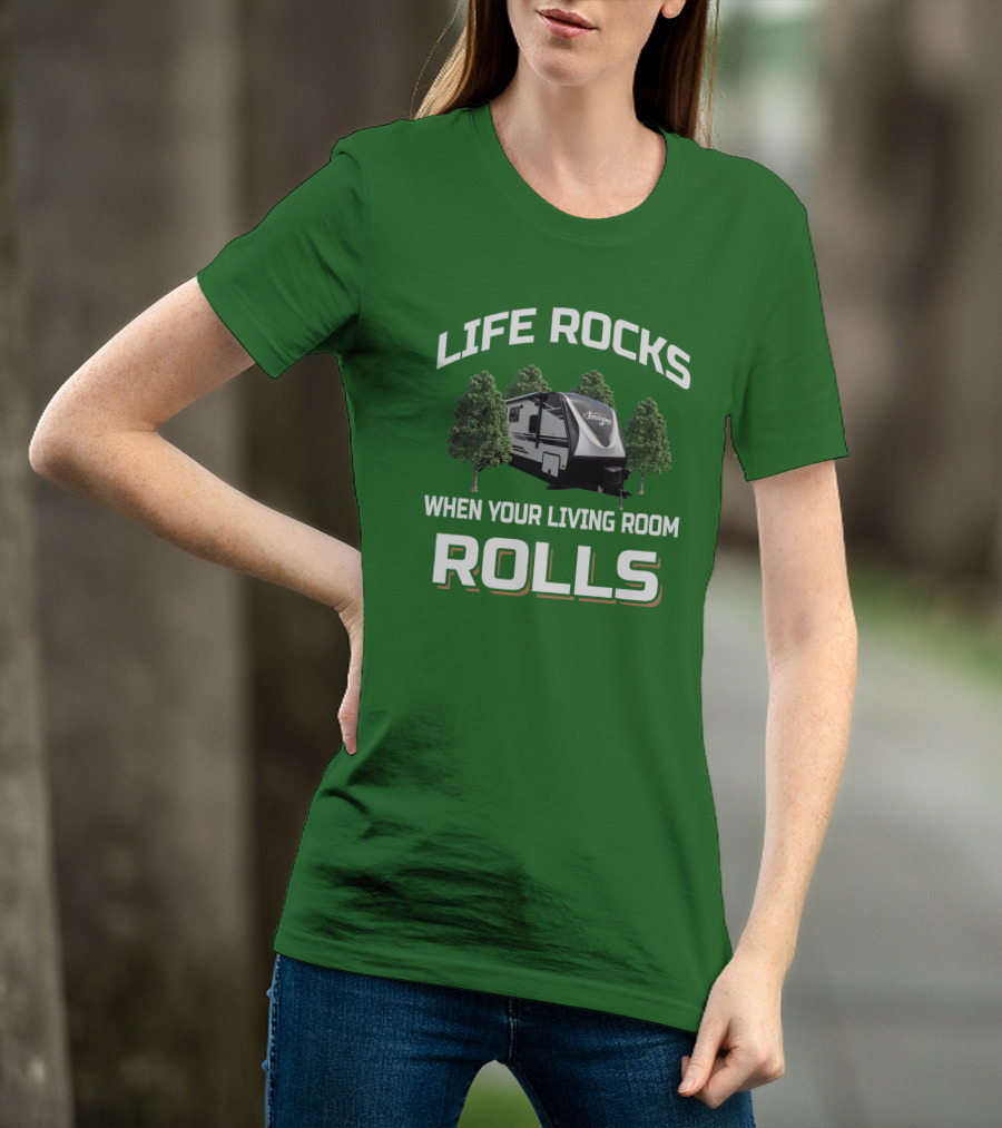 Life Rocks When Your Living Room Rolls Imagine 3100RD T-Shirt