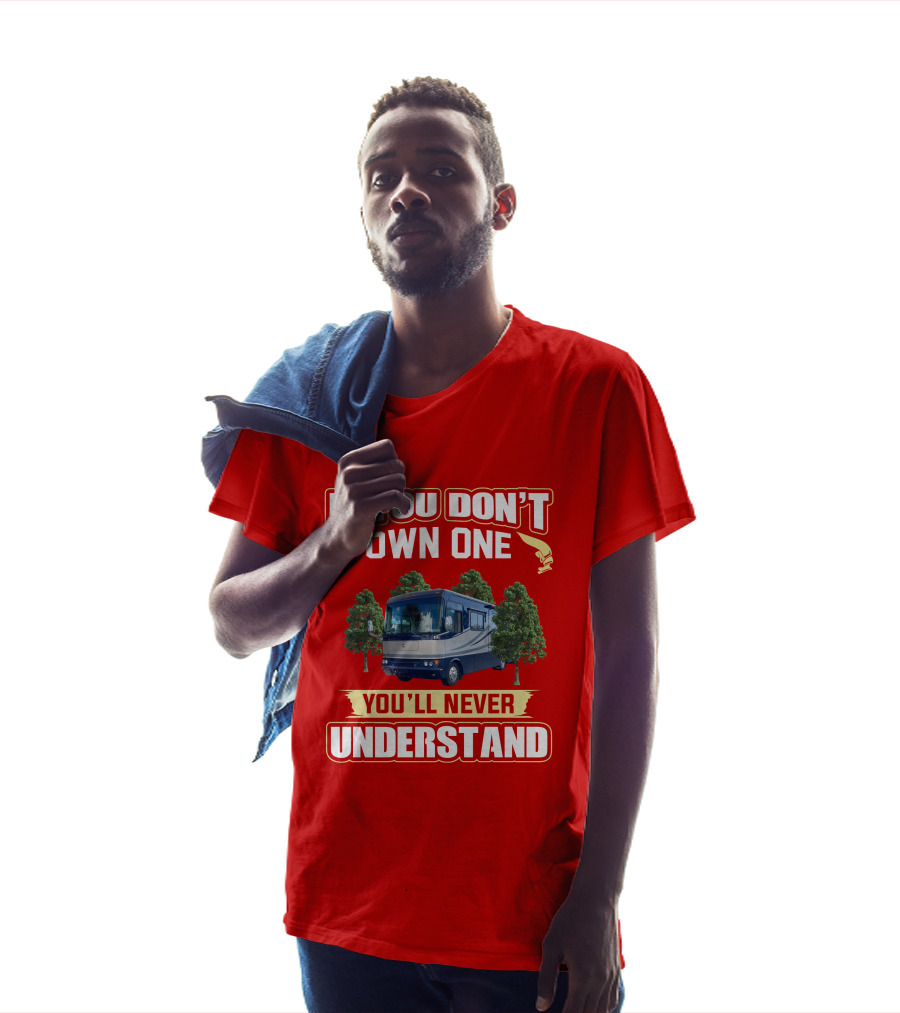 If You Don't Own One You'll Never Understand Safari Motorhome T-Shirt