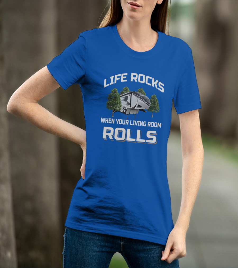 Life Rocks When Your Living Room Rolls Reflection 320Mks T-Shirt