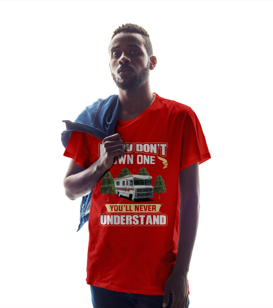 If You Don't Own One You'll Never Understand Winnebago RV Trees T-Shirt