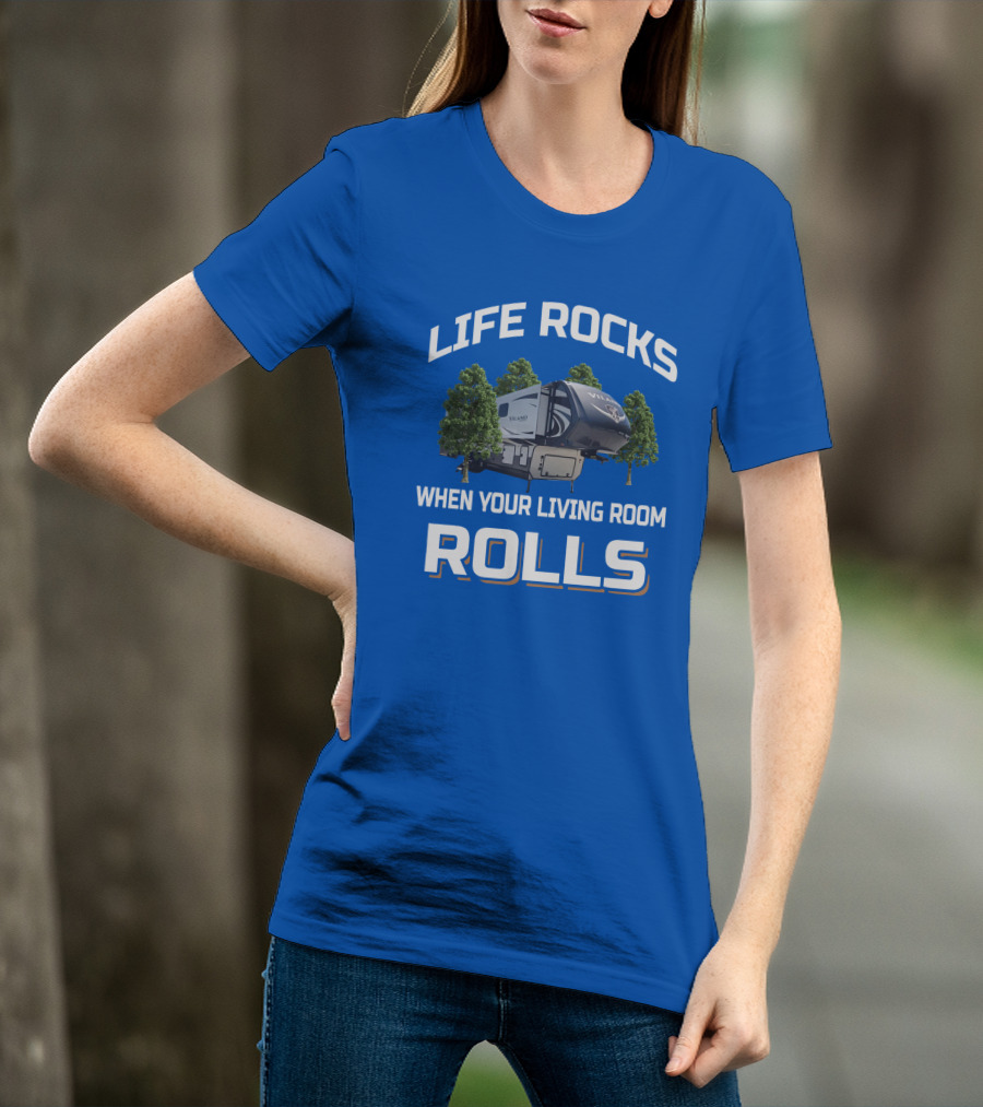 Life Rocks When Your Living Room Rolls Vilano T-Shirt
