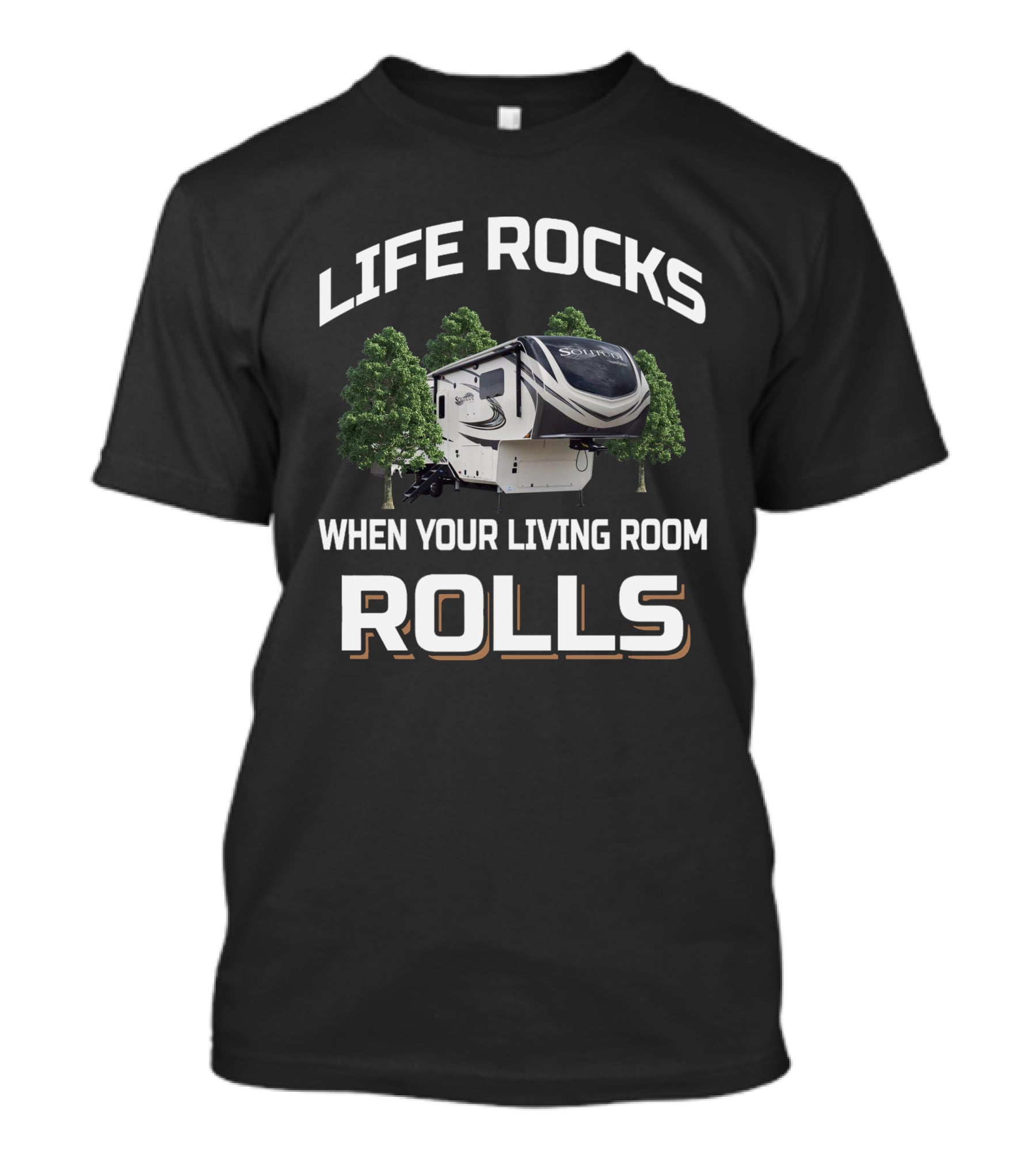 Life Rocks When Your Living Room Rolls Solitude 310GK T-Shirt
