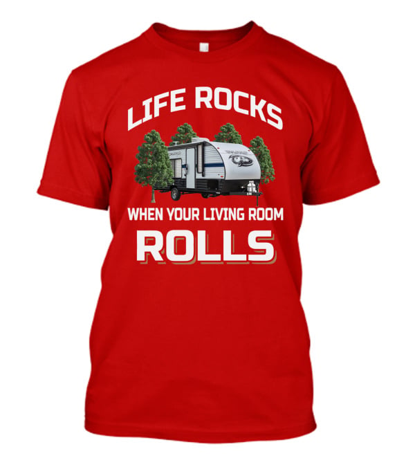 LIFE ROCKS WHEN YOUR LIVING ROOM ROLLS Forest River Wolf Pup T-Shirt