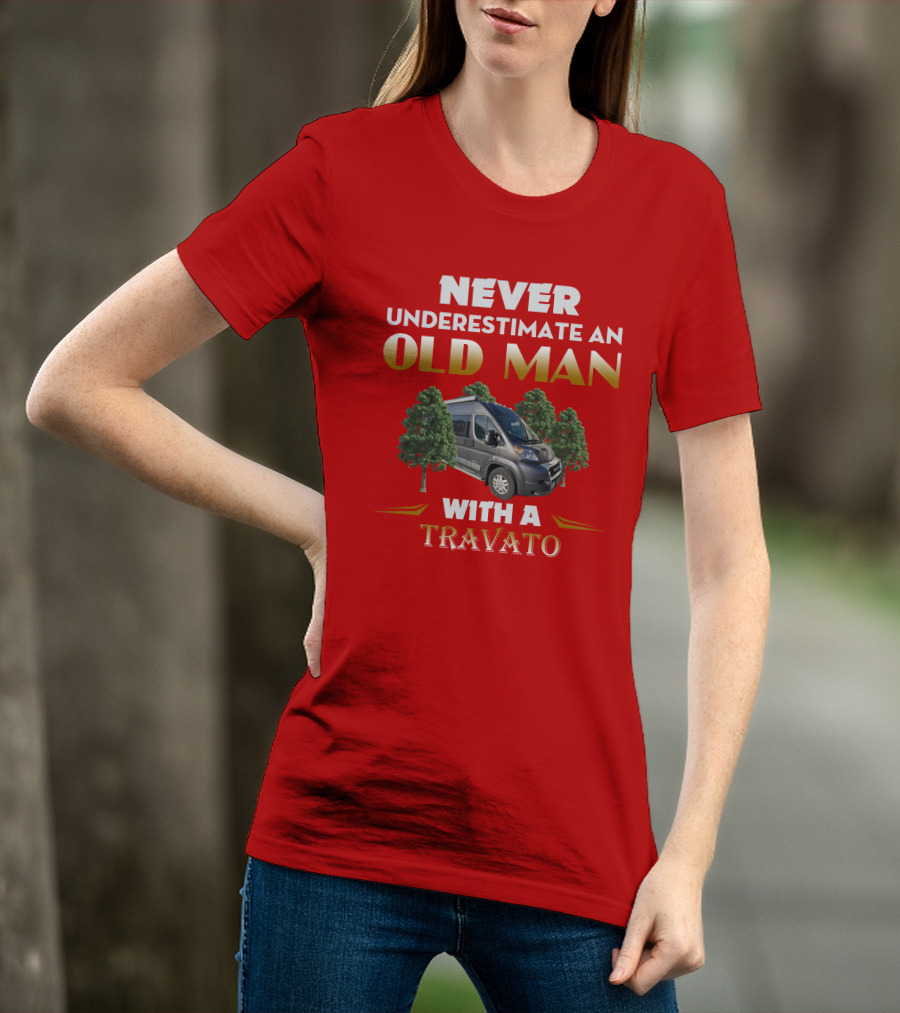 Never Underestimate An Old Man With A Winnebago Travato T-Shirt