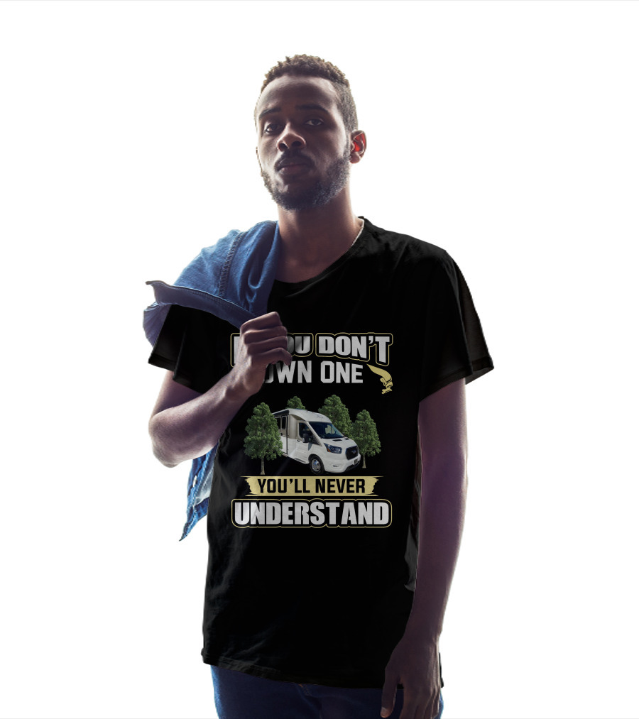 If You Don't Own One You'll Never Understand Leisure Travel Van Wonder T-Shirt