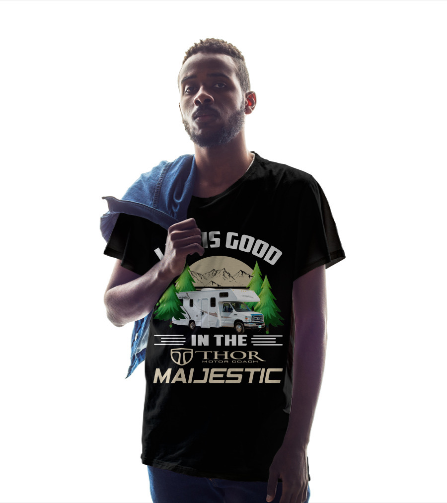 Life Is Good In The Thor Motor Coach Majestic T-Shirt