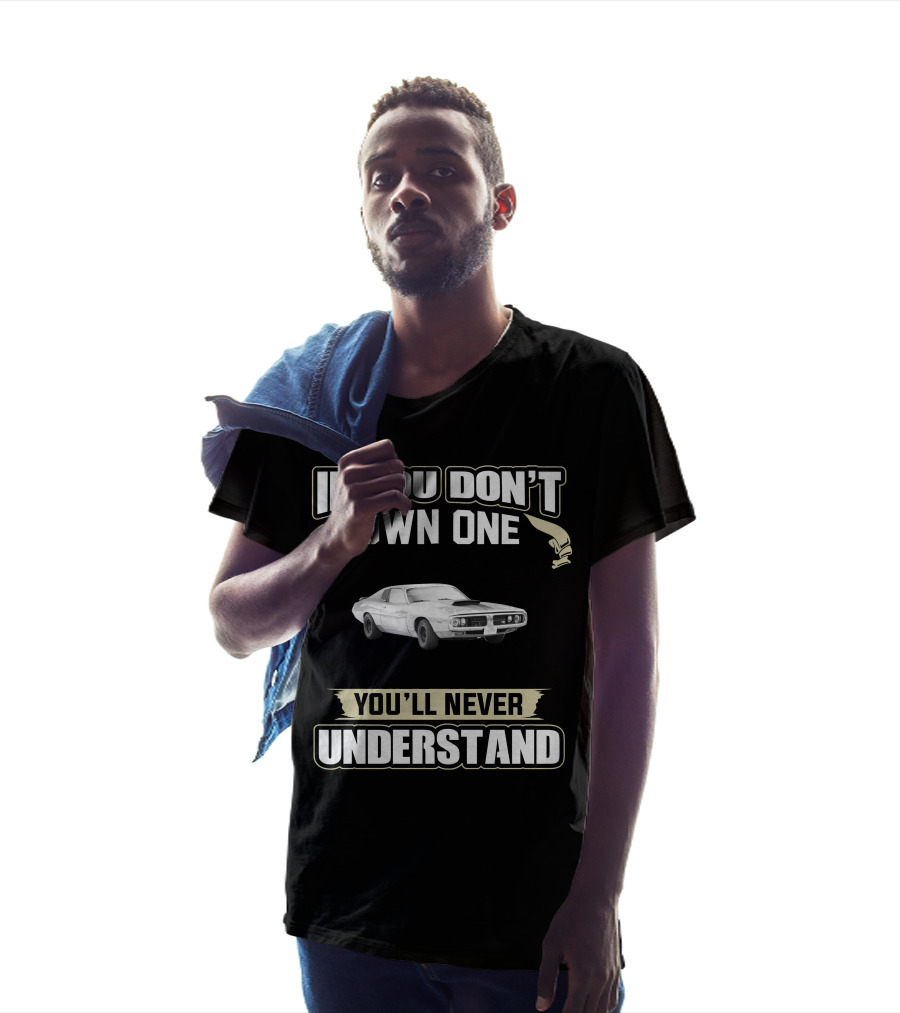 If You Don't Own One 1973 Dodge Charger You'll Never Understand T-Shirt
