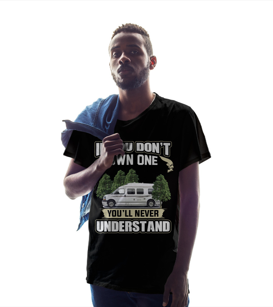 If You Don't Own One You'll Never Understand 2008 Roadtrek 190 Versatile T-Shirt