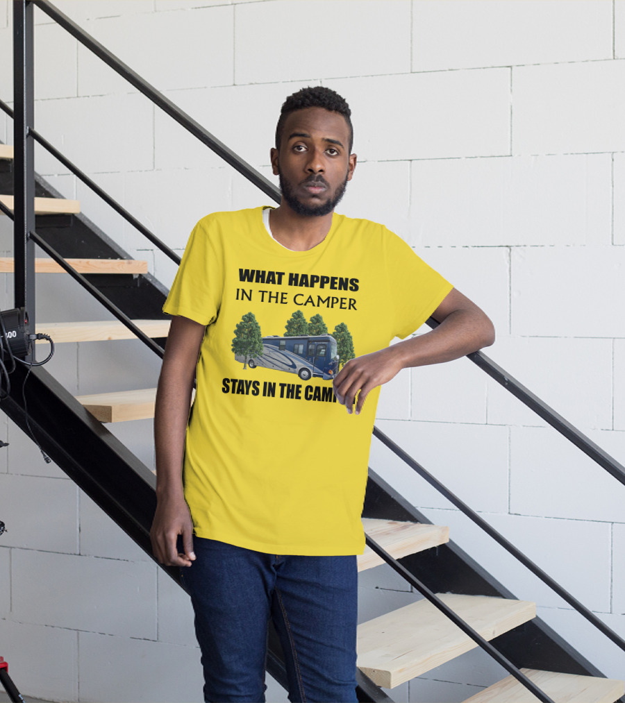 What Happens In The Camper Stays In The Camper 2007 Fleetwood Excursion T-Shirt