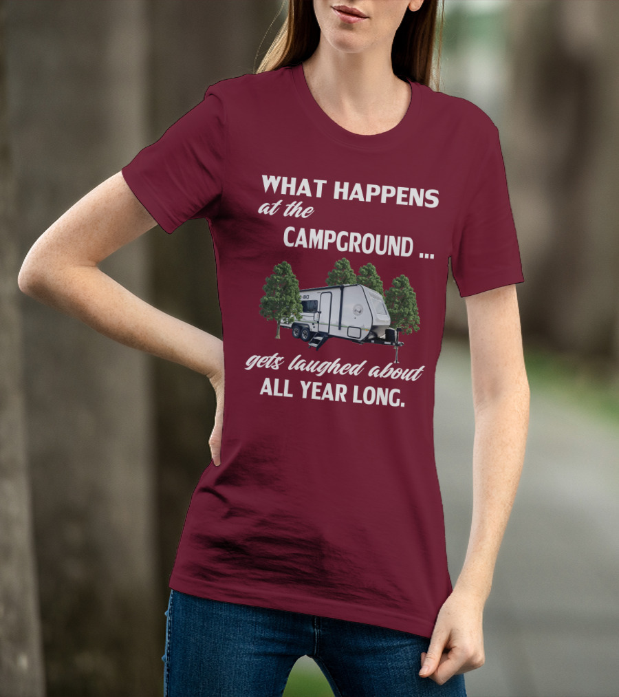 What Happens At The Campground NoBo 19.3 Gets Laughed About All Year Long T-Shirt