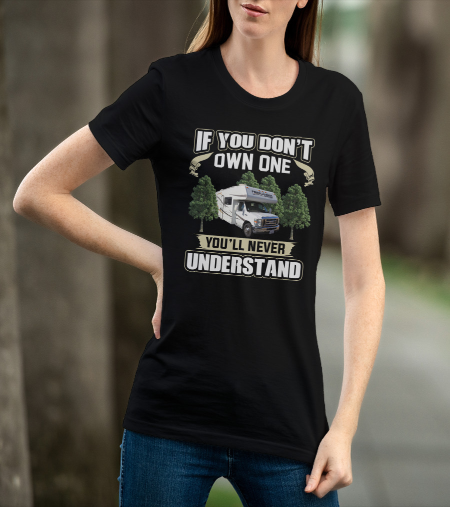 If You Don't Own One You'll Never Understand 2010 Freelander 30QB T-Shirt