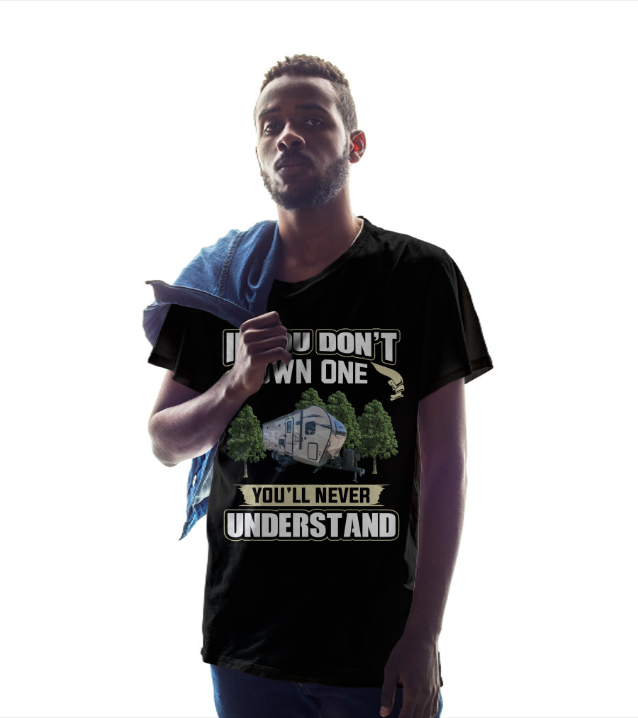 If You Don't Own One You'll Never Understand Flagstaff 25Fks T-Shirt