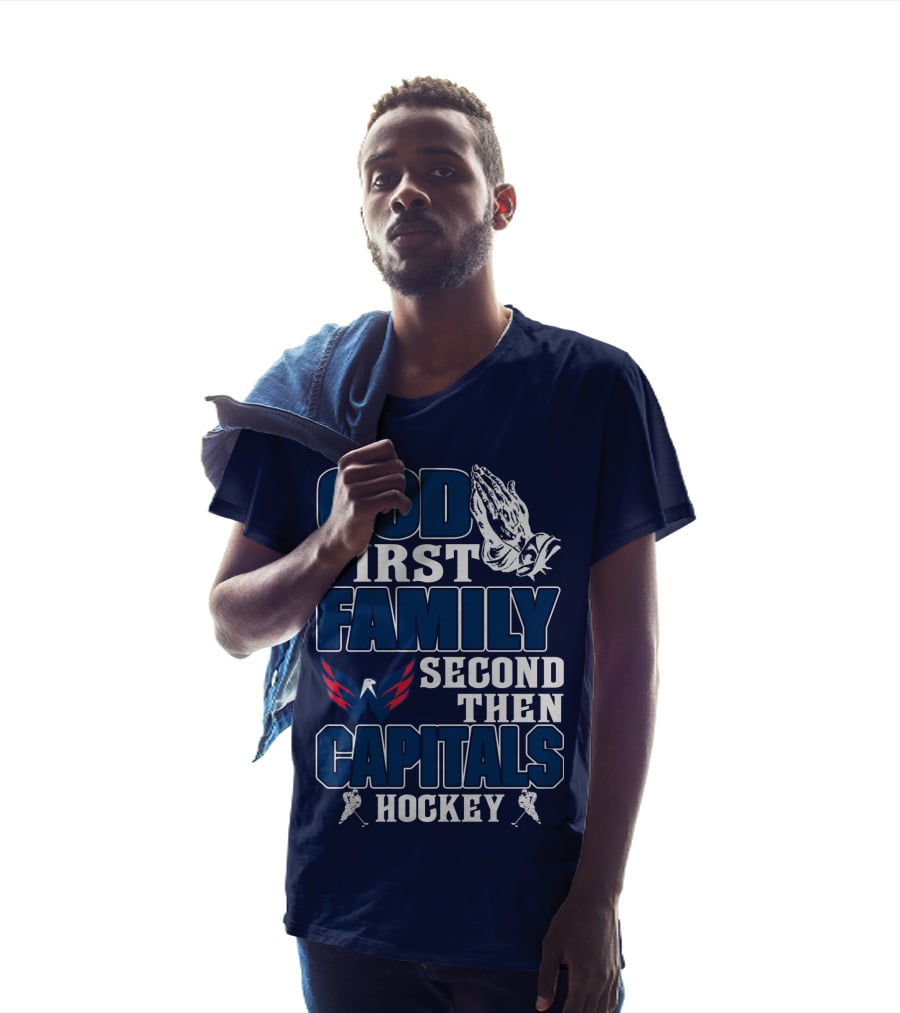 God First Family Second Then Capitals Hockey Washington Capitals T-Shirt
