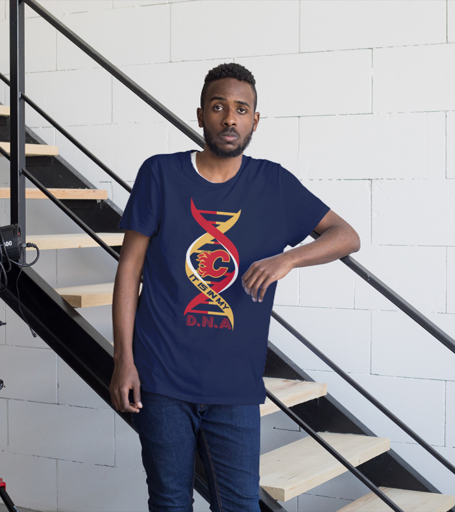Calgary Flames It Is In My Dna T-Shirt