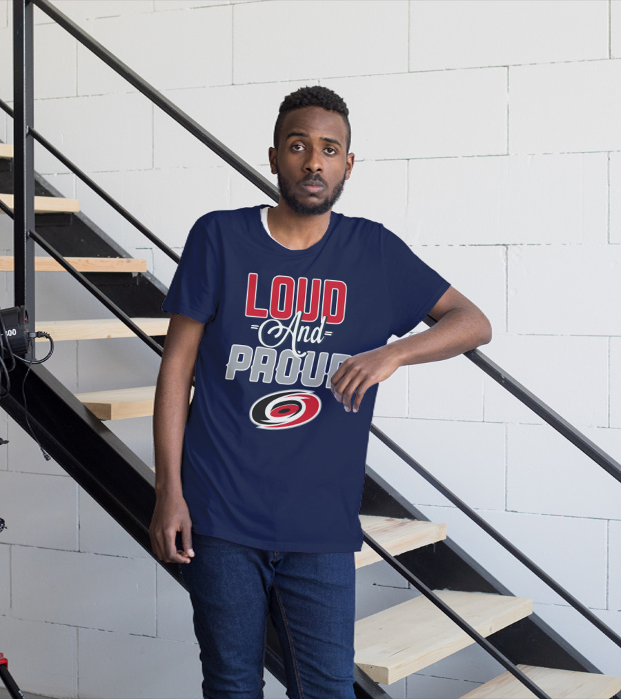 Loud And Proud Carolina Hurricanes T-Shirt