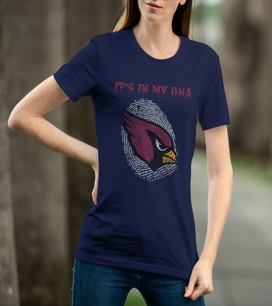 It's In My Dna Arizona Cardinals T-Shirt