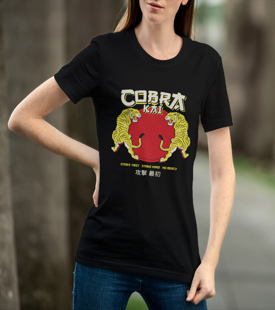 Cobra Kai Strike First Strike Hard No Mercy Japanese Tiger T-Shirt