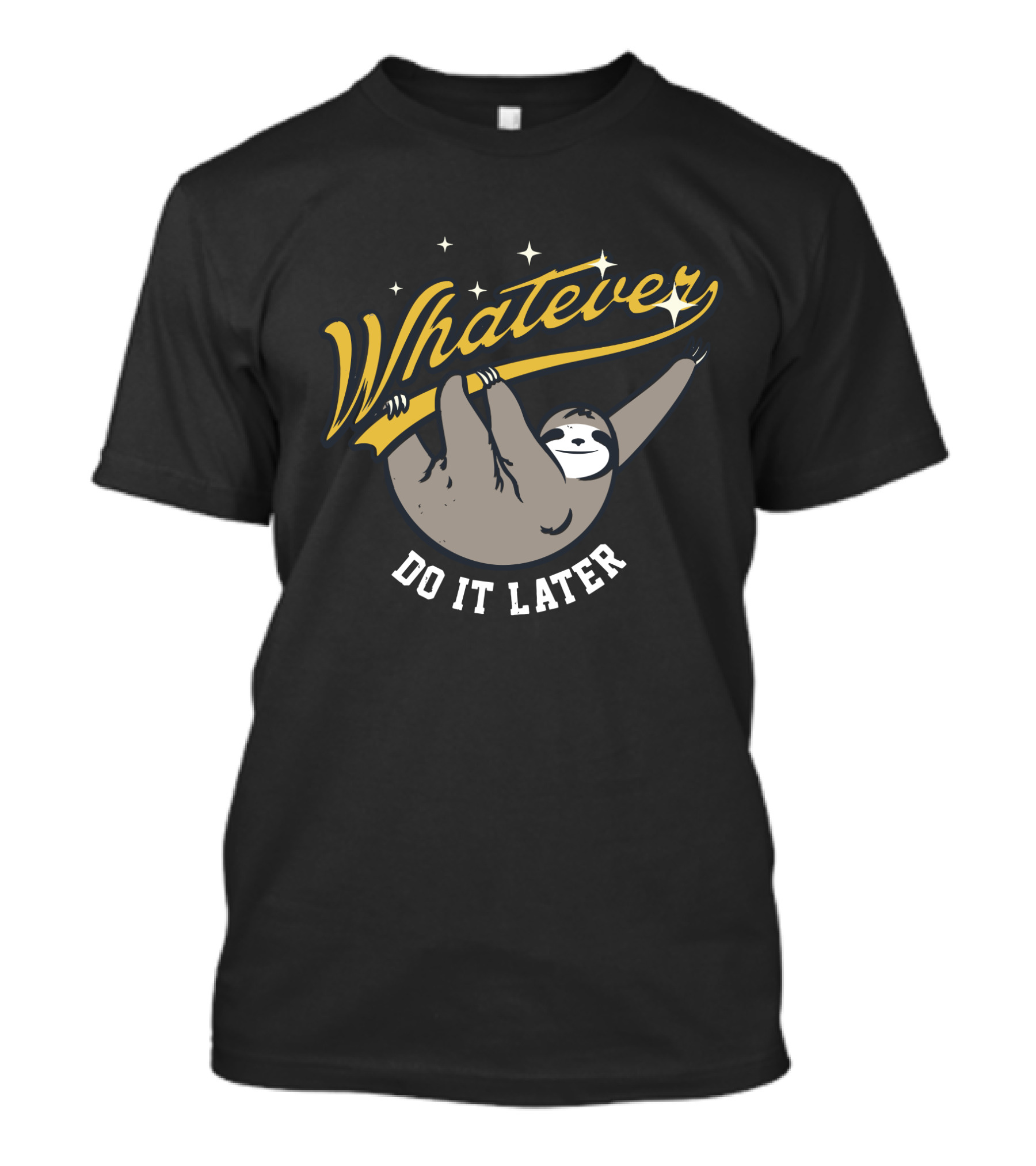 Whatever Do It Later Sloth T-Shirt