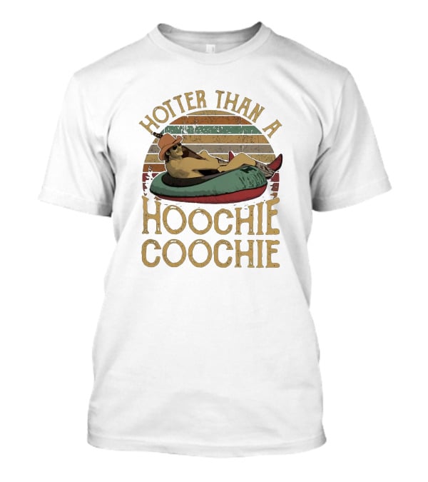 Hotter Than A Hoochie Coochie Retro Floatie Cowboy T-Shirt