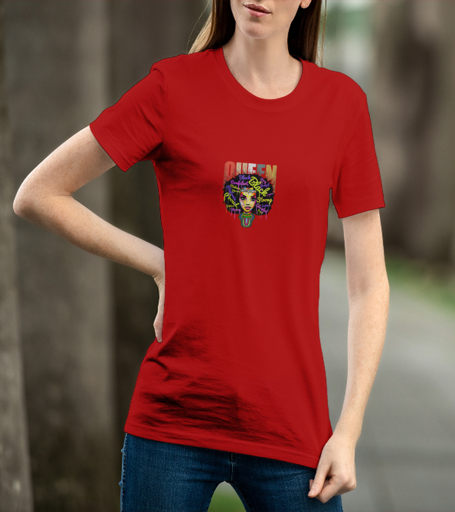 QUEEN Black Confident Melanin Proud Strong Educated Magic T-Shirt