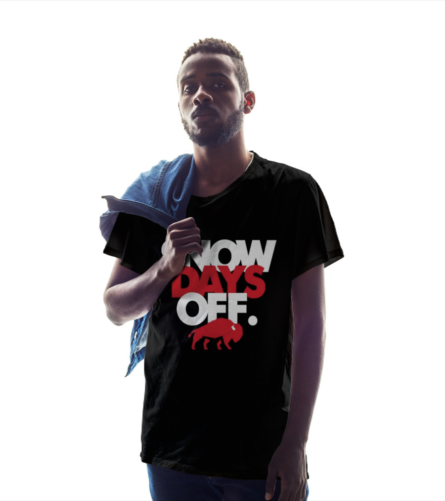 26Shirts Buffalo Snow Days Off T-Shirt