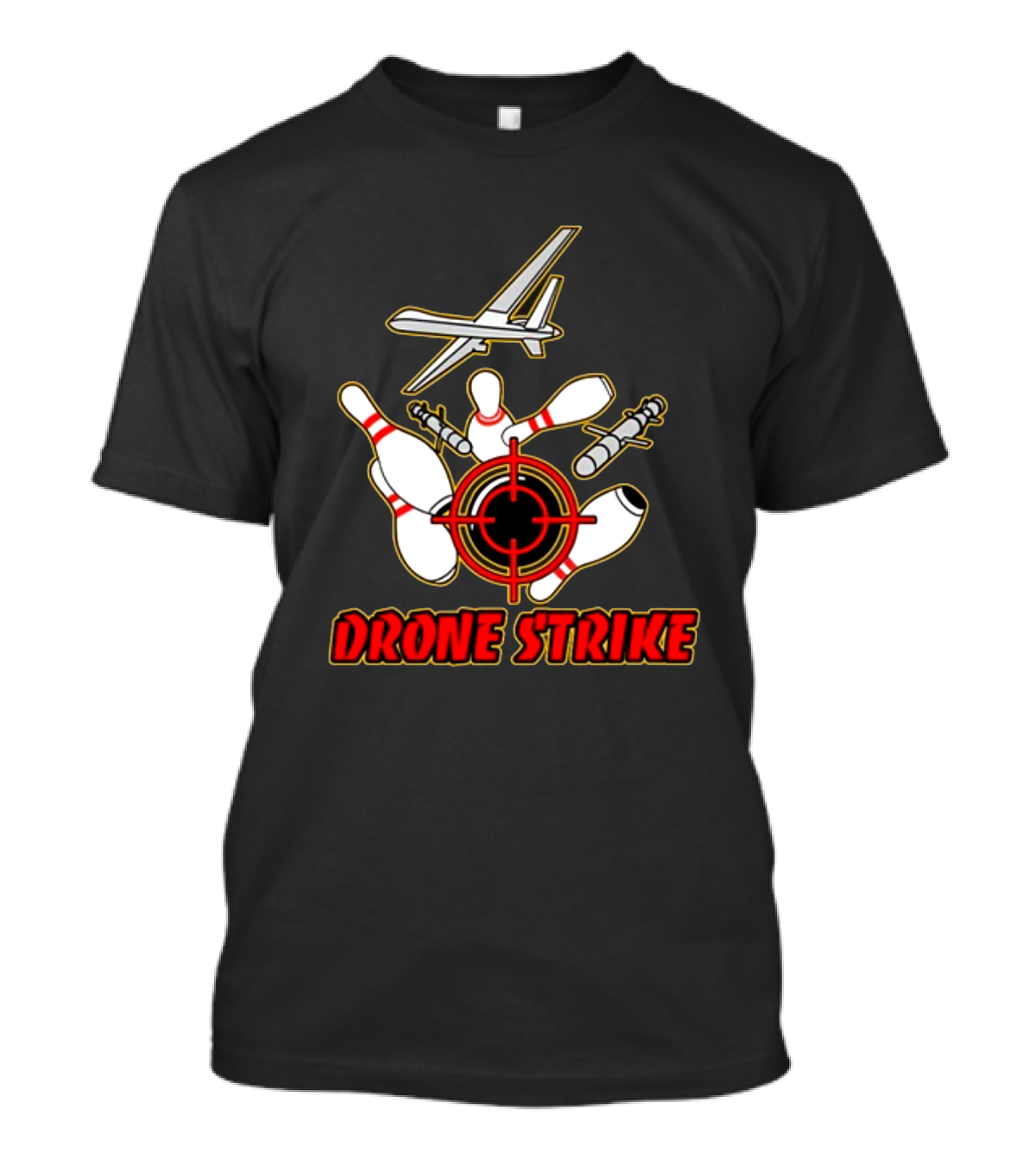 Shitheadsteve Store Drone Strike Bowling Pins With Target And Aircraft T-Shirt