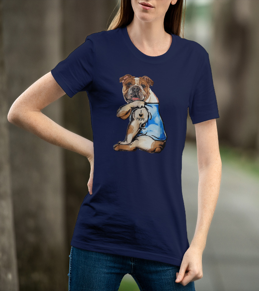 Women English Bulldog Dog Tattoo I Love Mom Trending Ideas T-Shirt