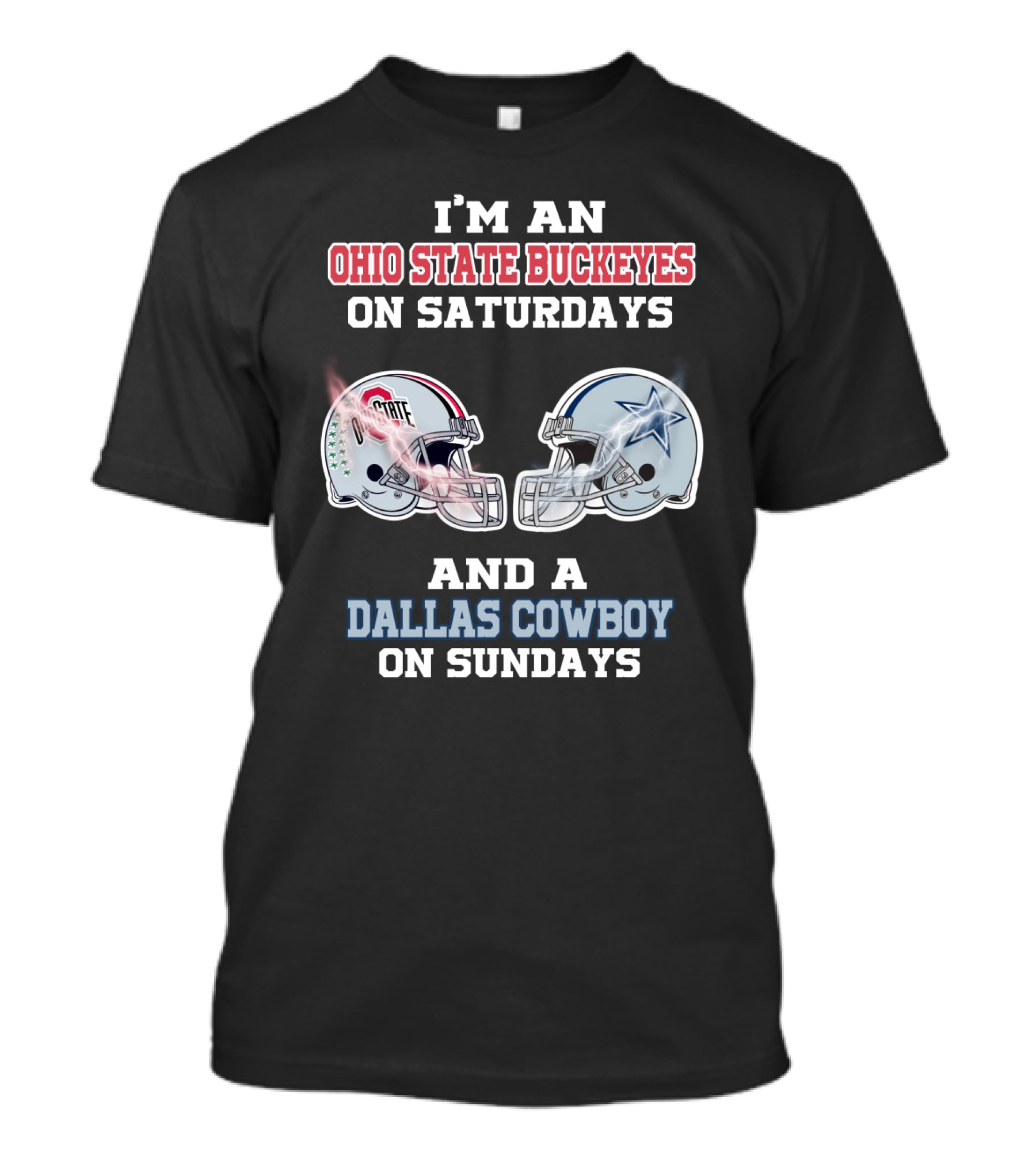 I'm An Ohio State Buckeyes On Saturdays And A Dallas Cowboy On Sundays T-Shirt