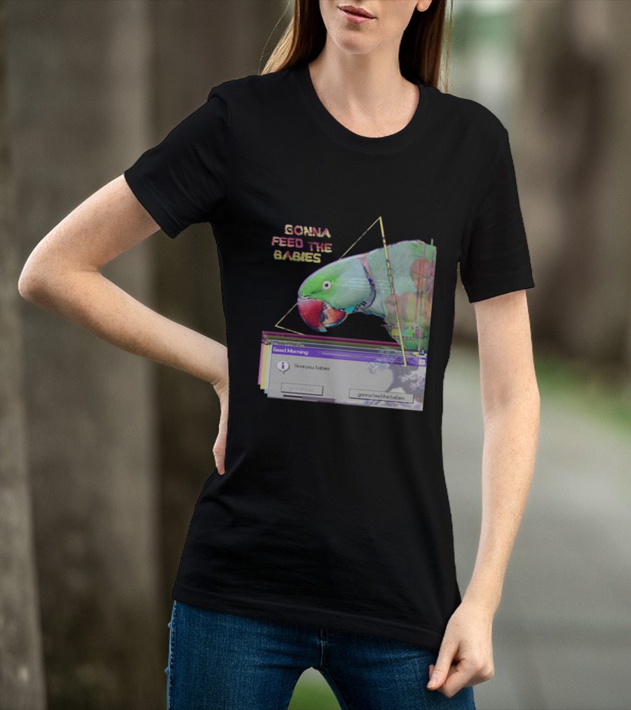 Gonna Feed The Babies Good Morning Love You Babies Parrot With Triangles T-Shirt