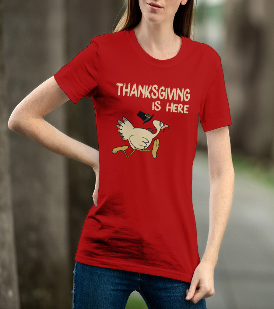 Thanksgiving Is Here Turkey With Pilgrim Hat On Red T-Shirt