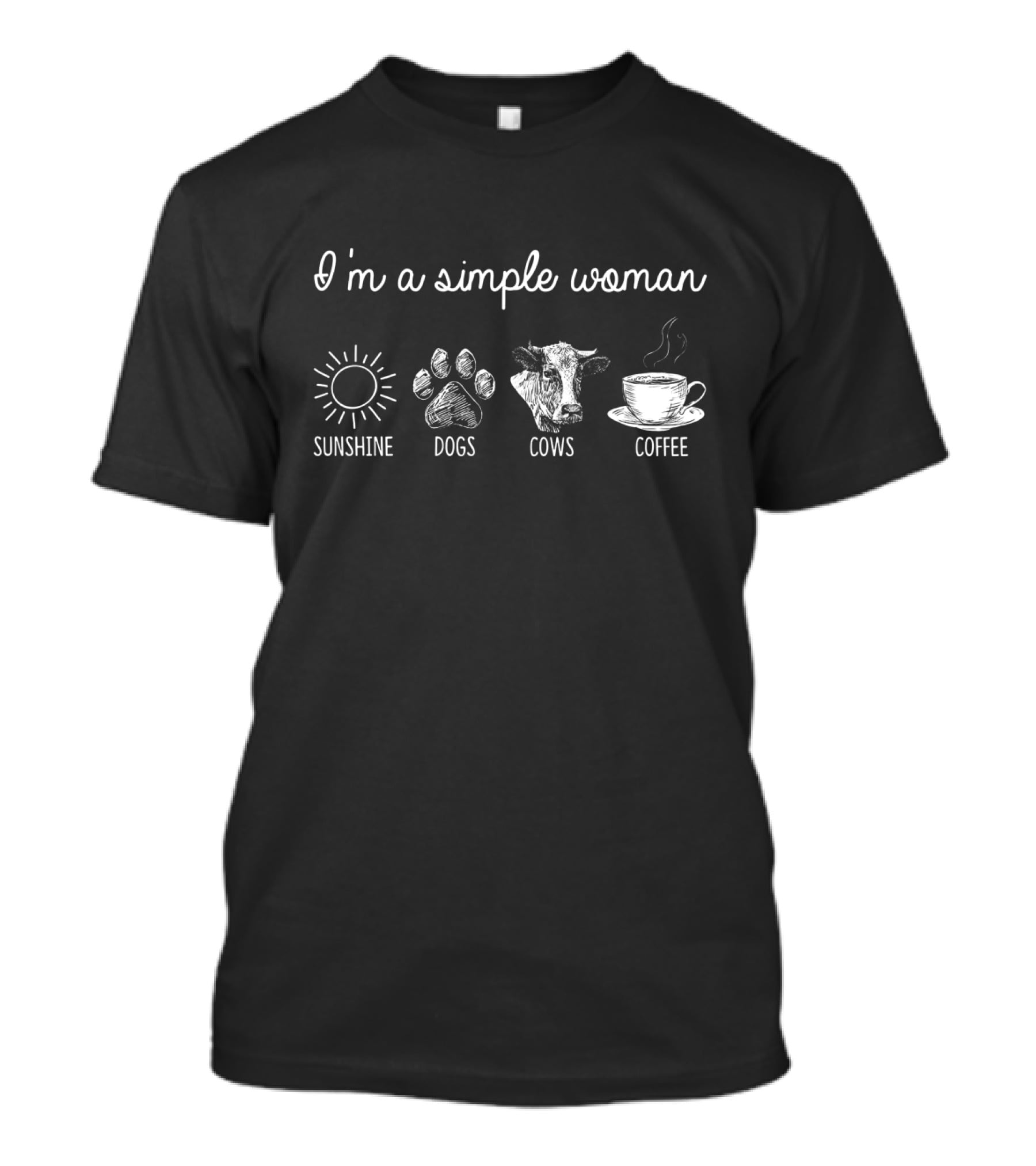 I'm A Simple Woman Who Loves Sunshine Dogs Cows Coffee T-Shirt