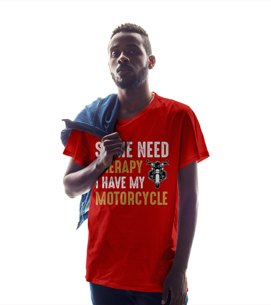 Some Need Therapy I Have My Motorcycle With Front View Handlebar And Headlight T-Shirt