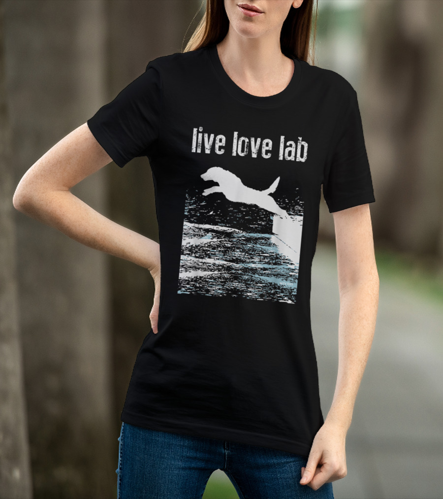 Live Love Lab Labrador Retriever Jumping Water T-Shirt