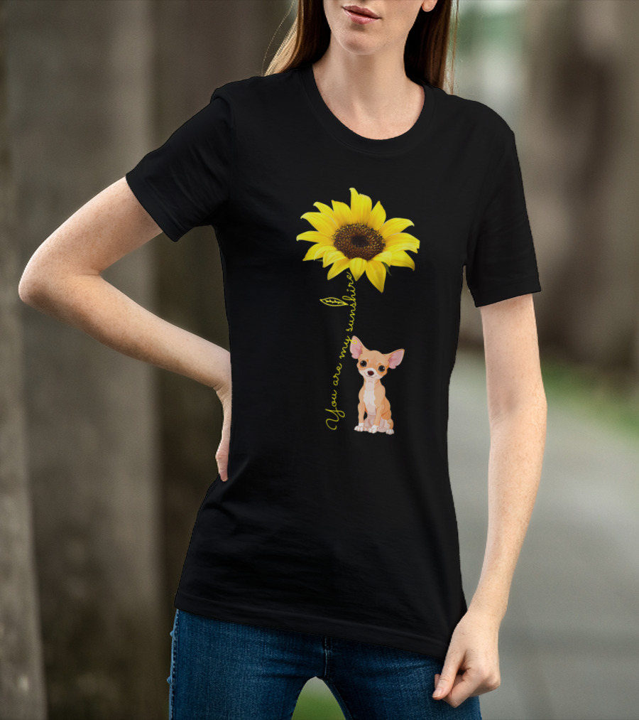 You Are My Sunshine Sunflower Cute Chihuahua Dog Mom Mother's Day T-Shirt