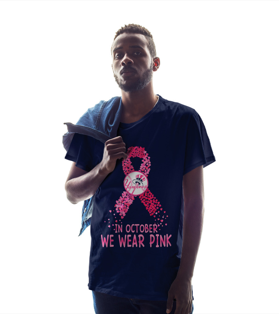 Yankees In October We Wear Pink T-Shirt