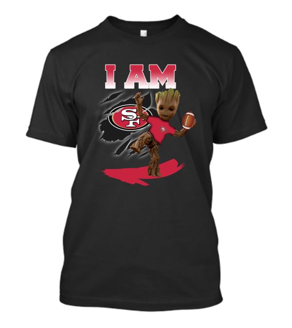 I Am San Francisco 49ers Groot Football Fan T-Shirt