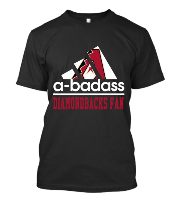 Arizona Diamondbacks A-Badass Diamondbacks Fan T-Shirt
