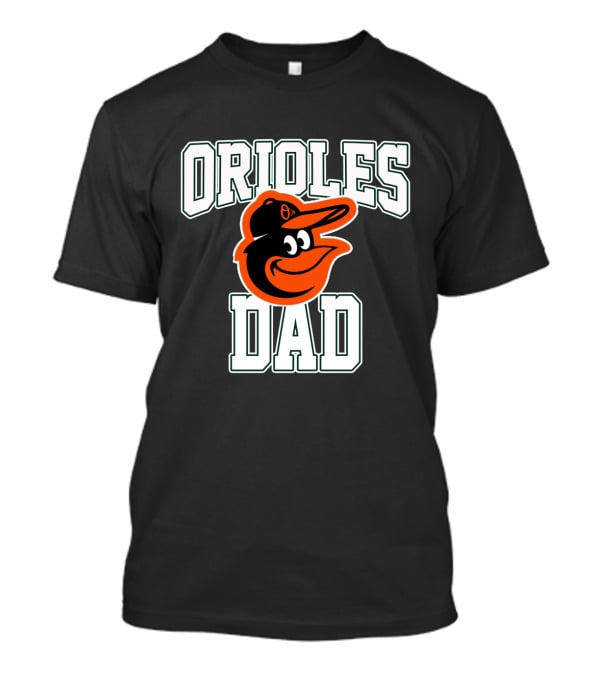 Orioles Dad Baltimore Orioles Logo Fathers T-Shirt