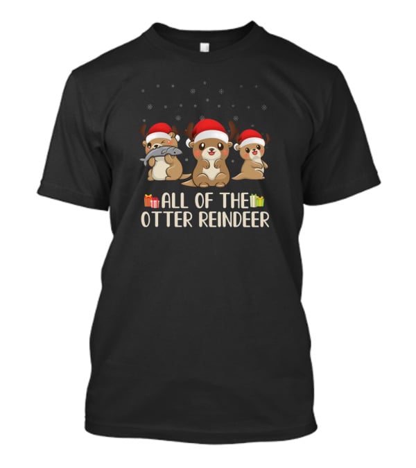 All Of The Otter Reindeer Santa Hats Holiday Snowflakes T-Shirt
