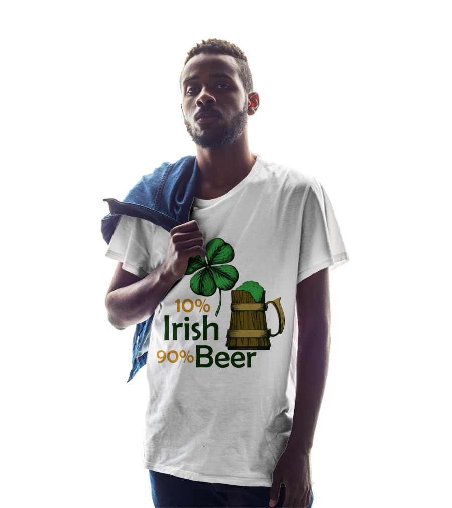 St. Patrick's Day Irish Beer Shamrock 10% Irish 90% Beer T-Shirt