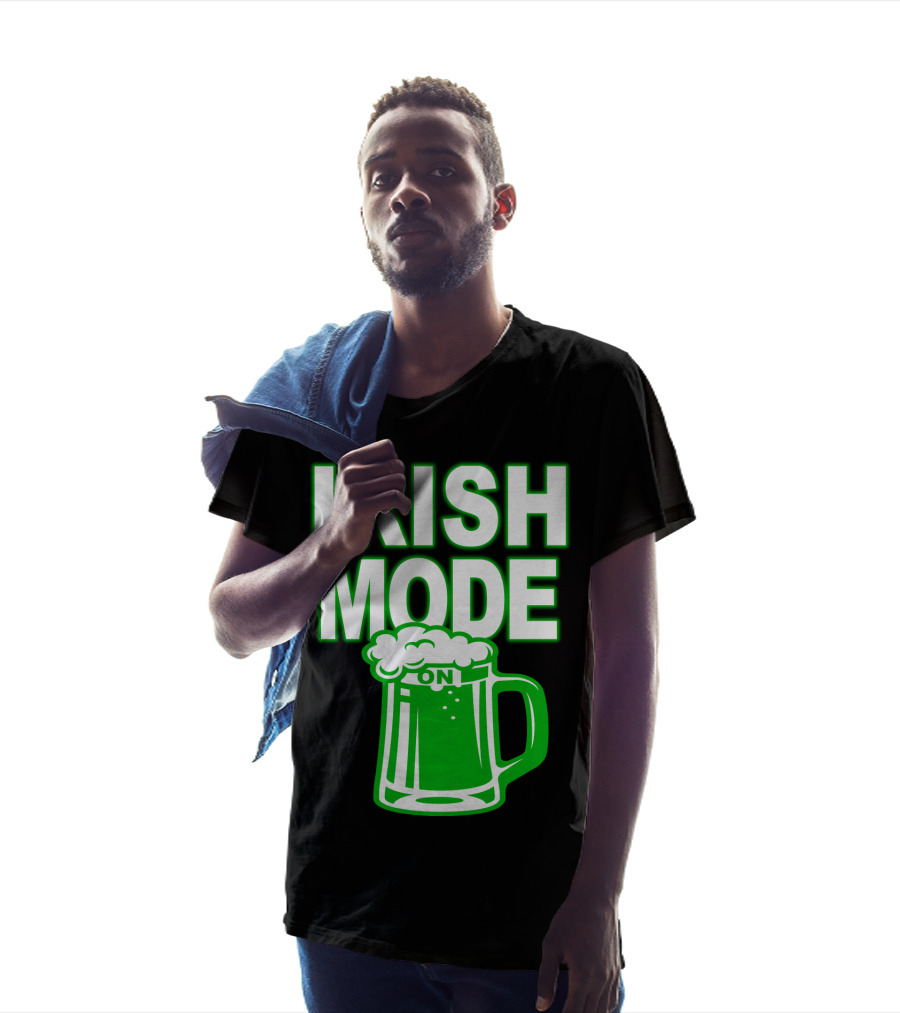 Irish Mode On Patrick's Day Mug T-Shirt